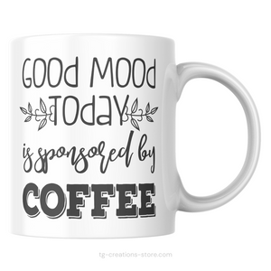 Good Mood Today Mug Coffee