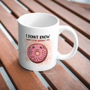 I Donut Know Coffee Mug