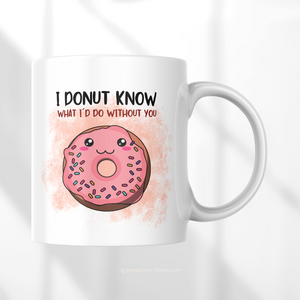 I Donut Know Coffee Mug